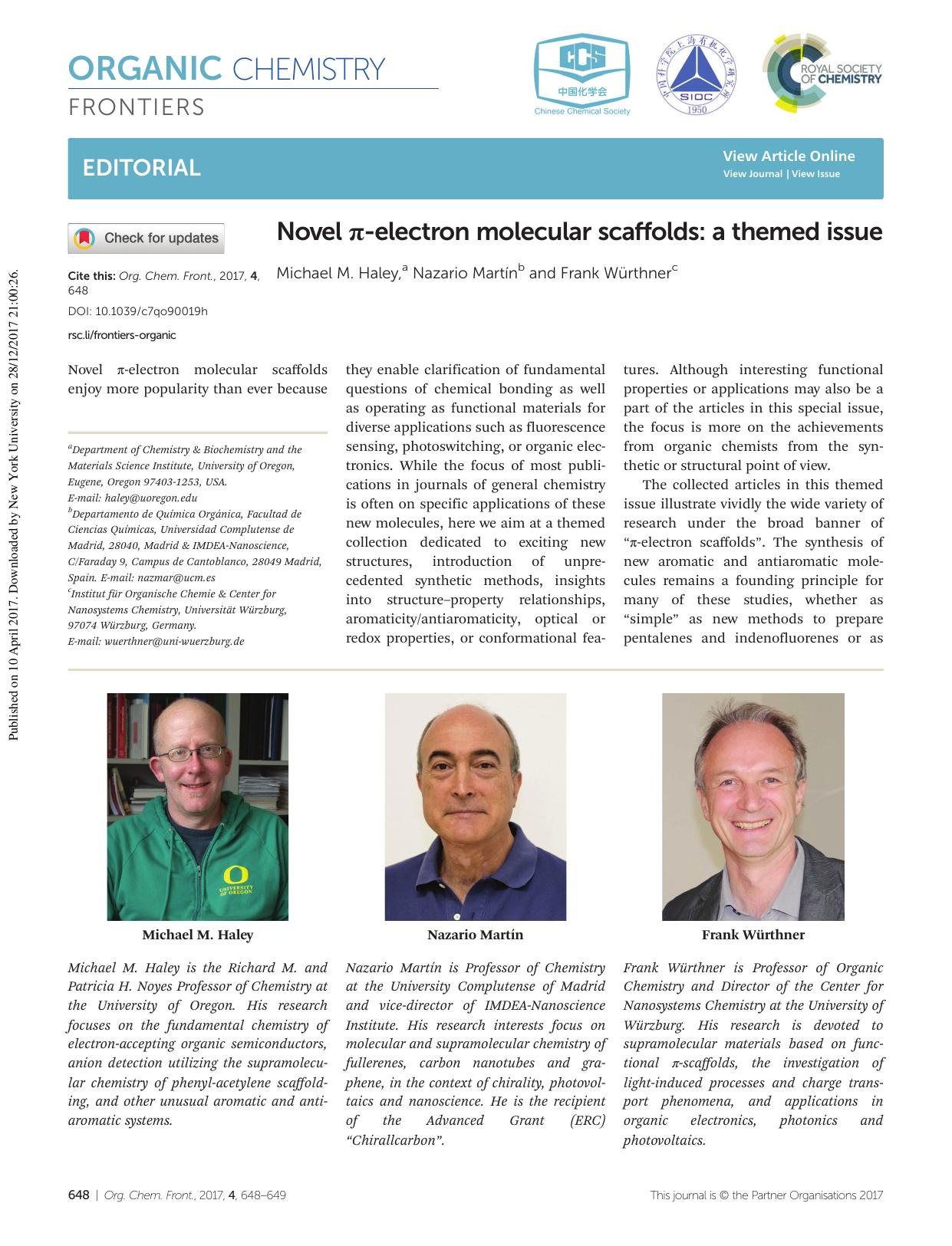 Novel Ï-electron molecular scaffolds: a themed issue by Michael M. Haley Nazario Martín Frank Würthner