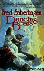 Novel - Dancing Bears by Fred Saberhagen
