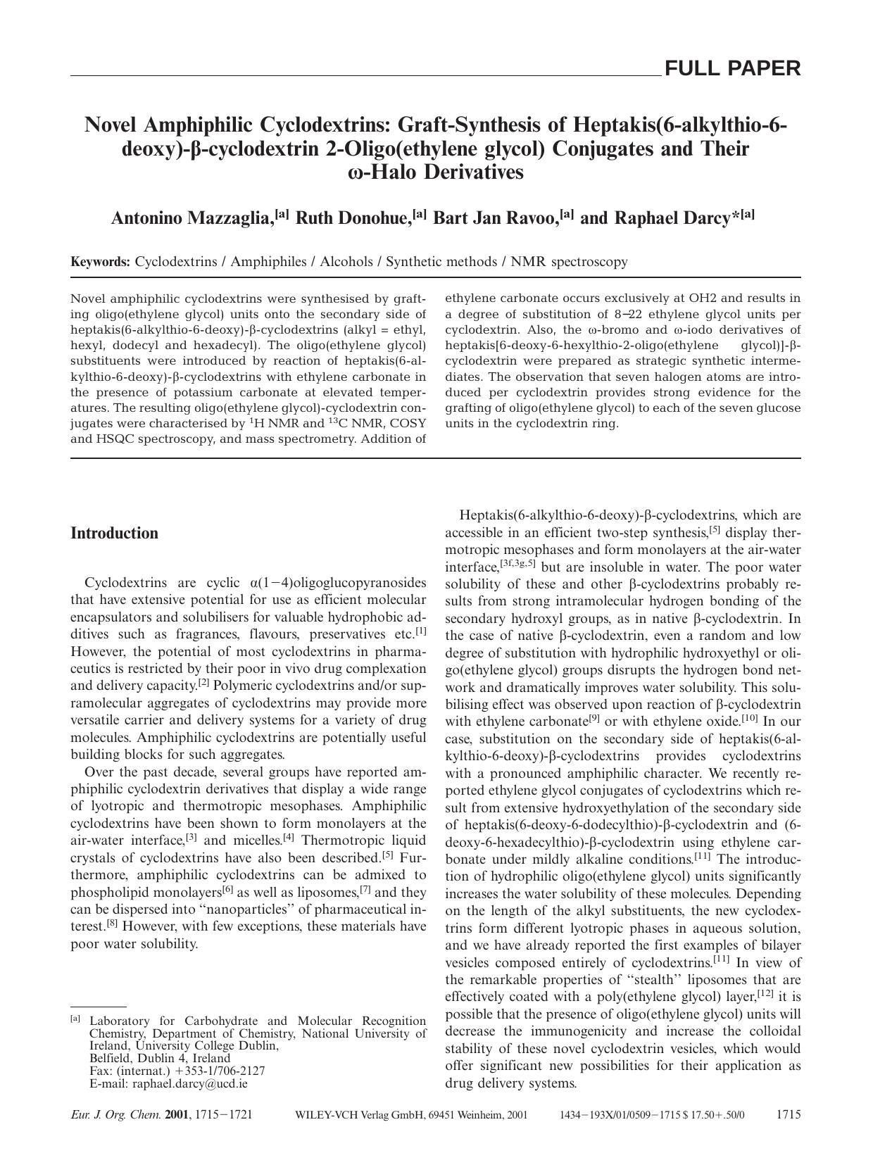 Novel Amphiphilic Cyclodextrins: Graft-Synthesis of Heptakis(6-alkylthio-6-deoxy)-[bgr]-cyclodextrin 2-Oligo(ethylene glycol) Conjugates and Their [ohgr]-Halo Derivatives by Unknown