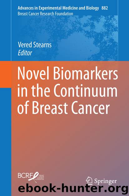 Novel Biomarkers in the Continuum of Breast Cancer by Vered Stearns