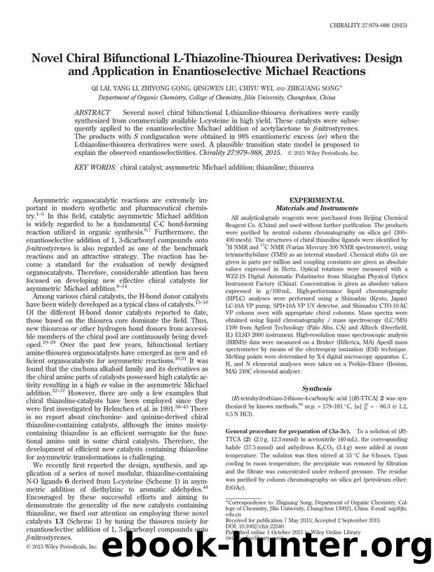 Novel Chiral Bifunctional L-Thiazoline-Thiourea Derivatives: Design and Application in Enantioselective Michael Reactions by Qi Lai Yang Li Zhiyong Gong Qingwen Liu Chiyu Wei Zhiguang Song