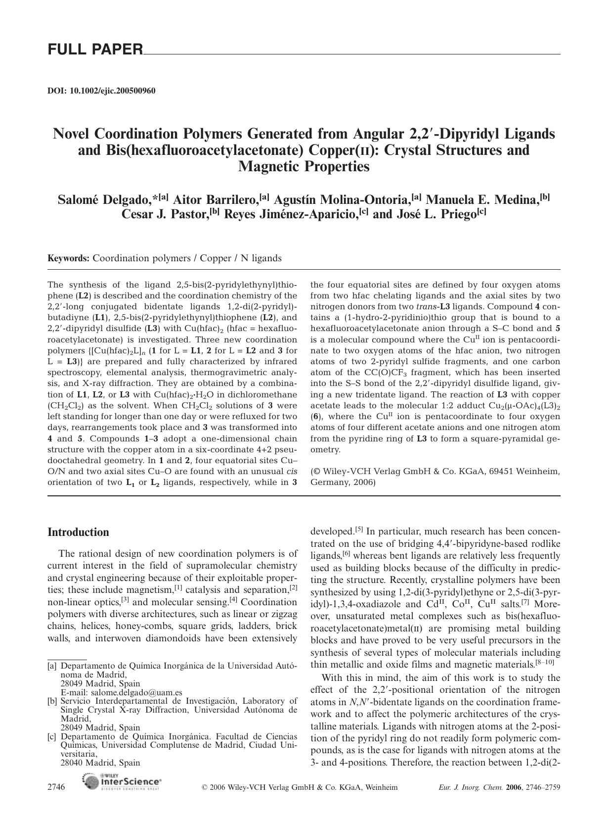 Novel Coordination Polymers Generated from Angular 2,2[prime]-Dipyridyl Ligands and Bis(hexafluoroacetylacetonate) Copper(II): Crystal Structures and Magnetic Properties by Unknown