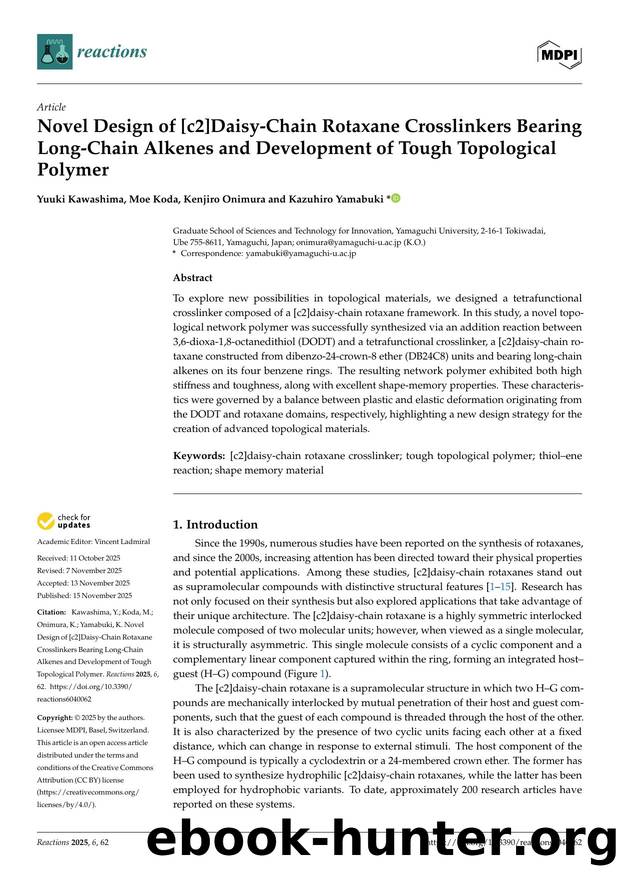 Novel Design of [c2]Daisy-Chain Rotaxane Crosslinkers Bearing Long-Chain Alkenes and Development of Tough Topological Polymer by Yuuki Kawashima Moe Koda Kenjiro Onimura & Kazuhiro Yamabuki