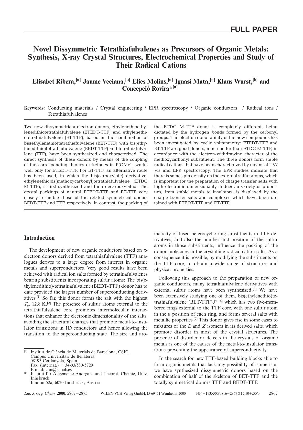 Novel Dissymmetric Tetrathiafulvalenes as Precursors of Organic Metals: Synthesis, X-ray Crystal Structures, Electrochemical Properties and Study of Their Radical Cations by Unknown