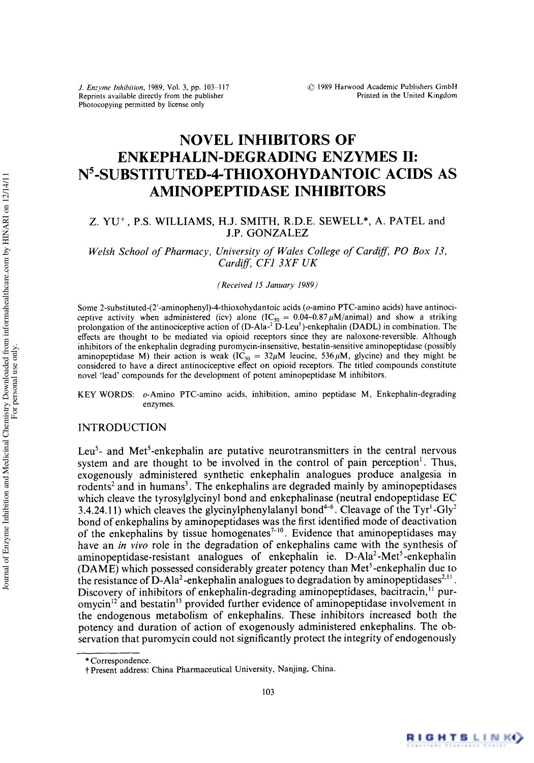 Novel Inhibitors of Enkephalin-Degrading Enzymes II: N5-Substituted-4-Thioxohydantoic Acids as Aminopeptidase Inhibitors by Z. Yu P. S. Williams H. J. Smith R. D. E. Sewell A. Patel & J. P. Gonzalez