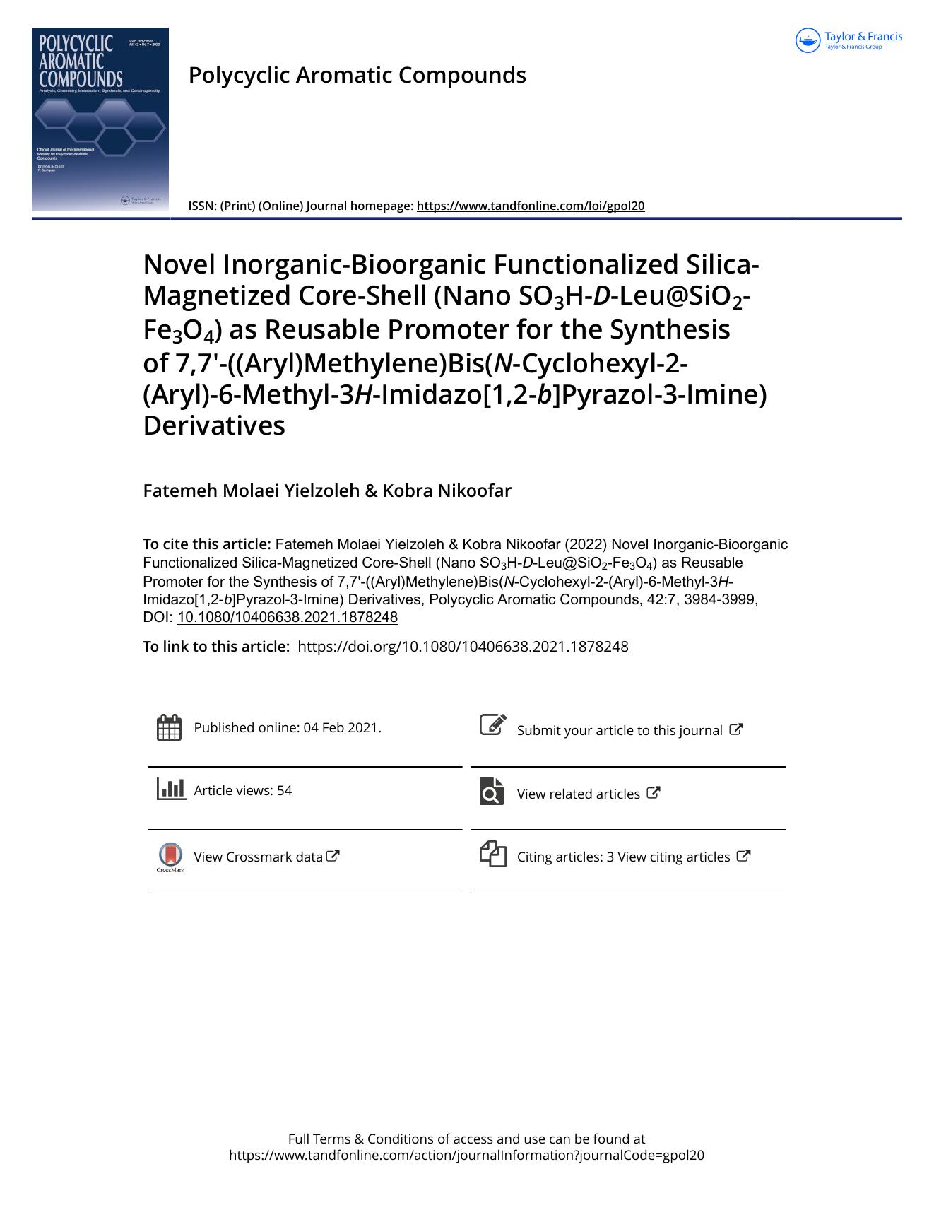 Novel Inorganic-Bioorganic Functionalized Silica-Magnetized Core-Shell (Nano SO3H-D-Leu@SiO2-Fe3O4) as Reusable Promoter for the Synthesis of 7,7'-((Aryl)Methylene)Bis(N-Cyclohexyl by Molaei Yielzoleh Fatemeh & Nikoofar Kobra