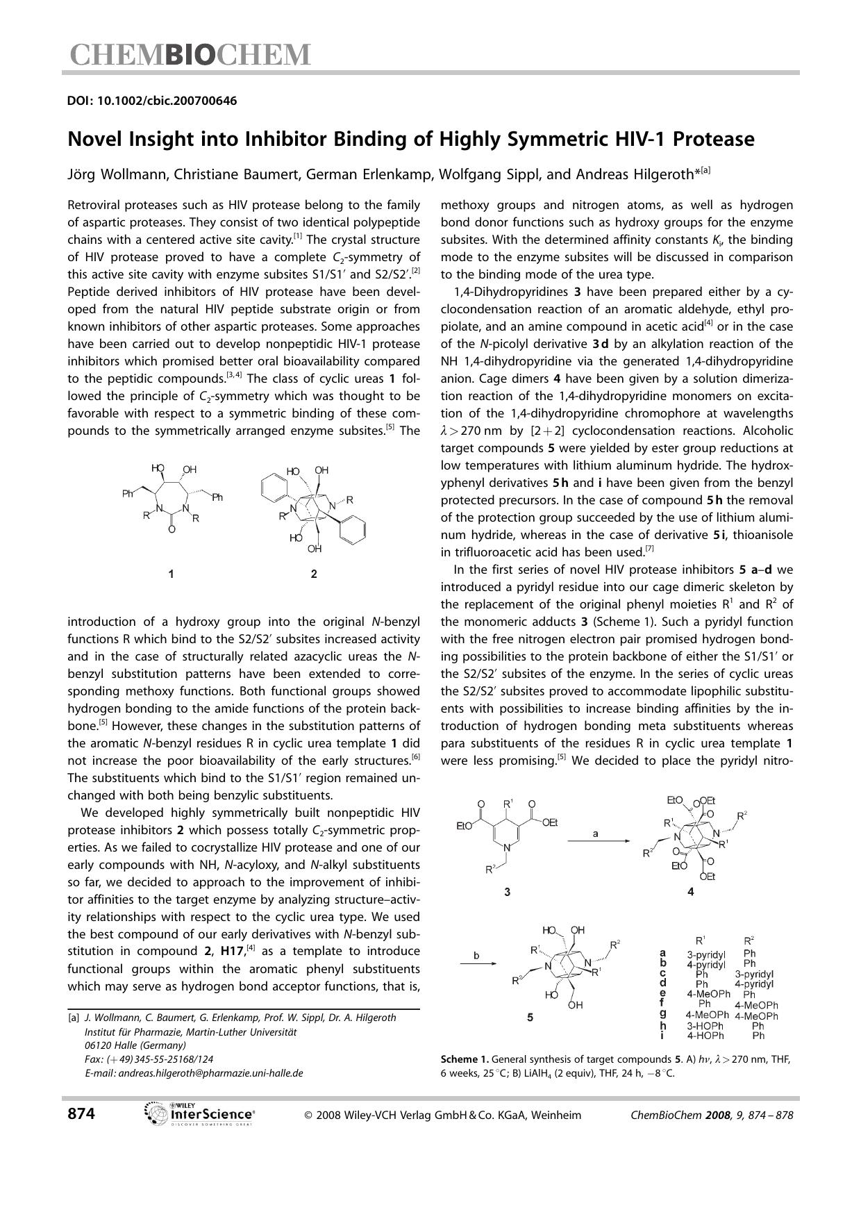 Novel Insight into Inhibitor Binding of Highly Symmetric HIV-1 Protease by Unknown