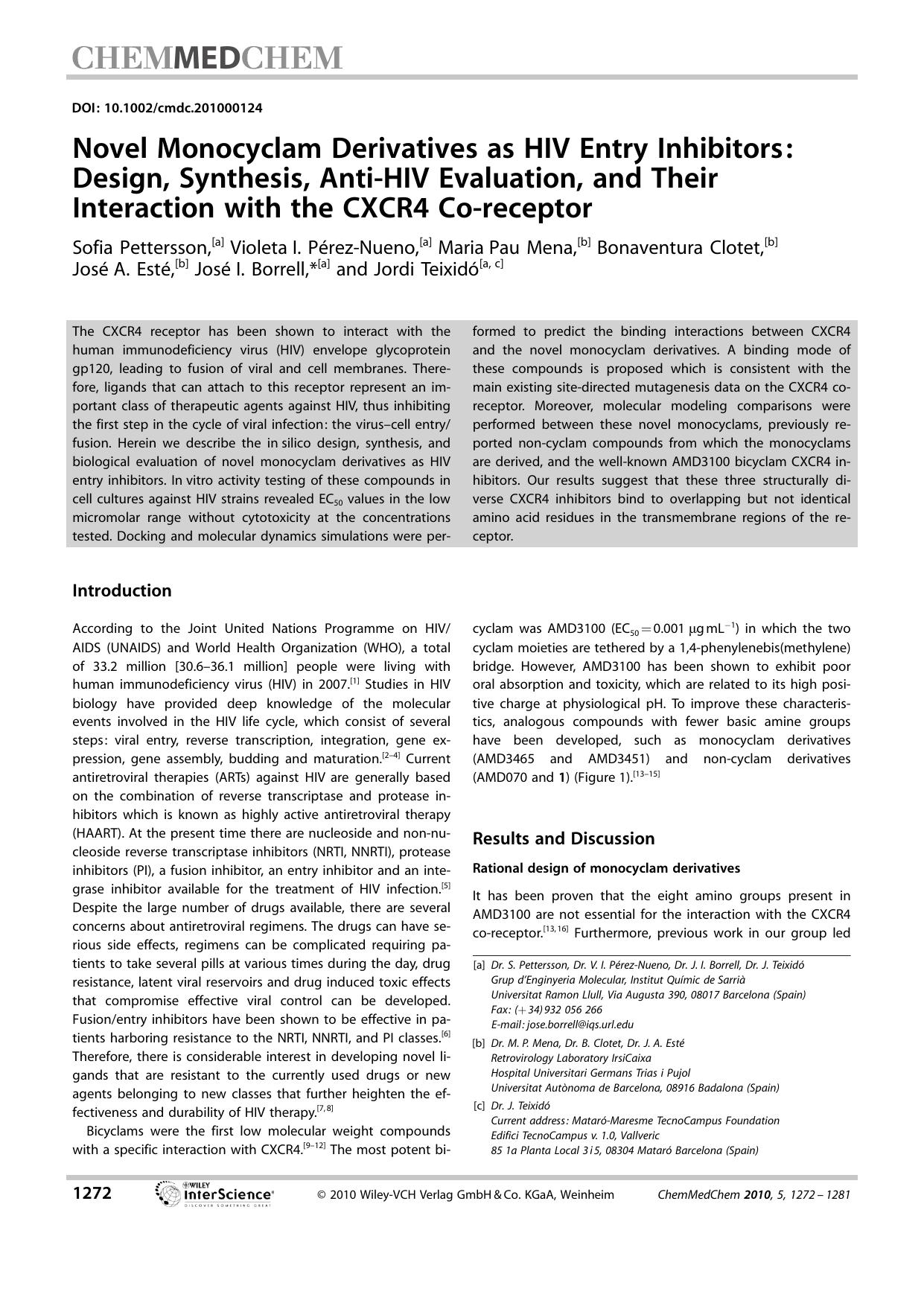 Novel Monocyclam Derivatives as HIV Entry Inhibitors: Design, Synthesis, AntiHIV Evaluation, and Their Interaction with the CXCR4 Coreceptor by Unknown
