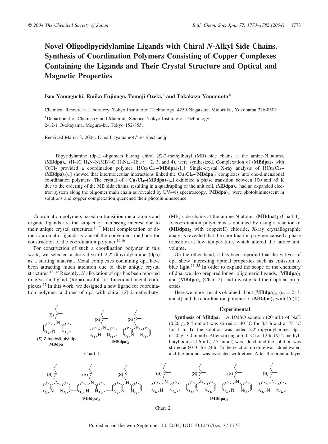 Novel Oligodipyridylamine Ligands with Chiral N-Alkyl Side Chains. Synthesis of Coordination Polymers Consisting of Copper Complexes Containing the Ligands and Their Crystal Struct by Isao Yamaguchi Emiko Fujinaga Tomoji Ozeki & Takakazu Yamamoto