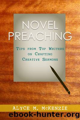 Novel Preaching by Alyce M. McKenzie
