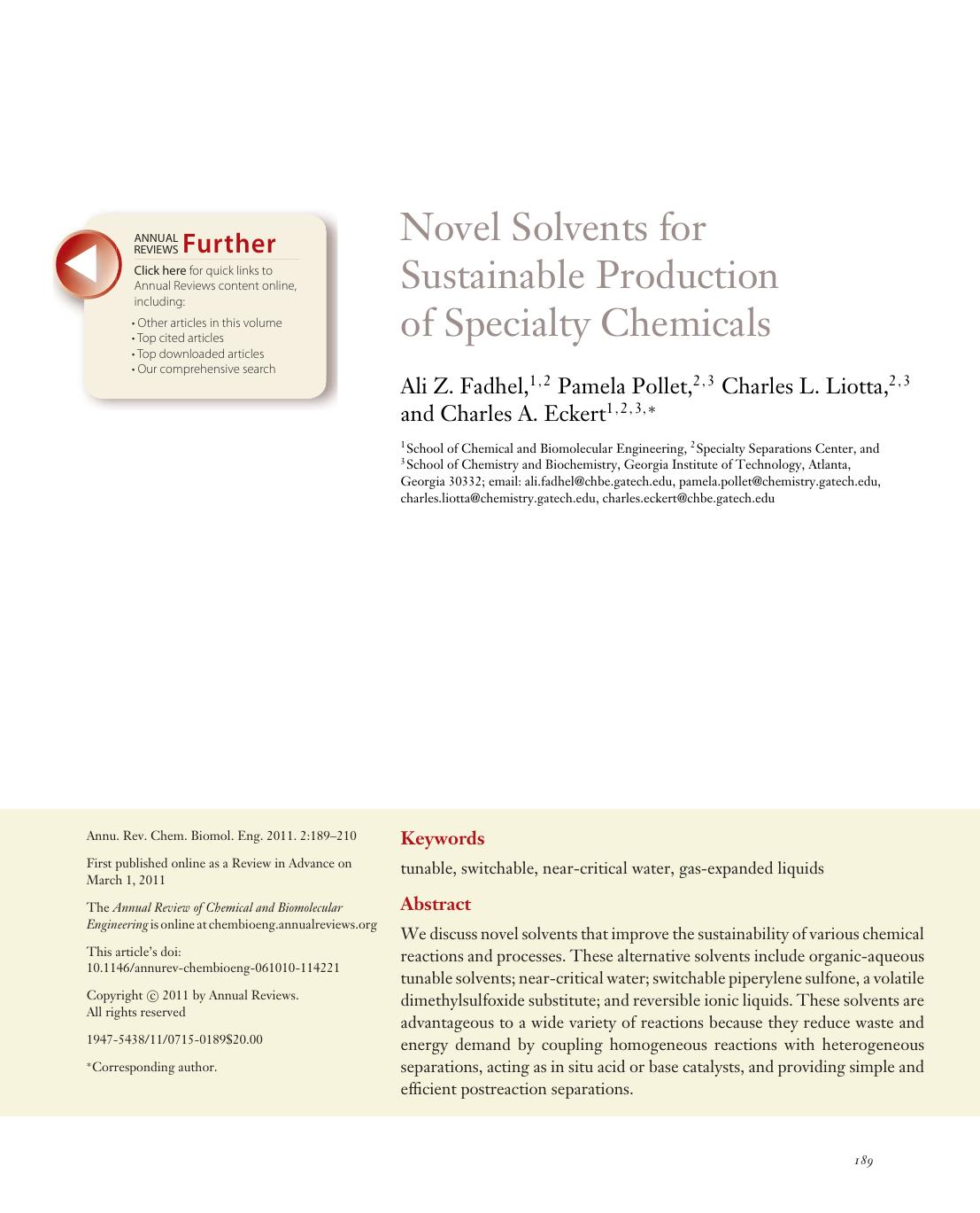 Novel Solvents for Sustainable Production of Specialty Chemicals by Ali Z. Fadhel 1 2 Pamela Pollet 2 3 Charles L. Liotta 2 3 and Charles A. Eckert1 2 *