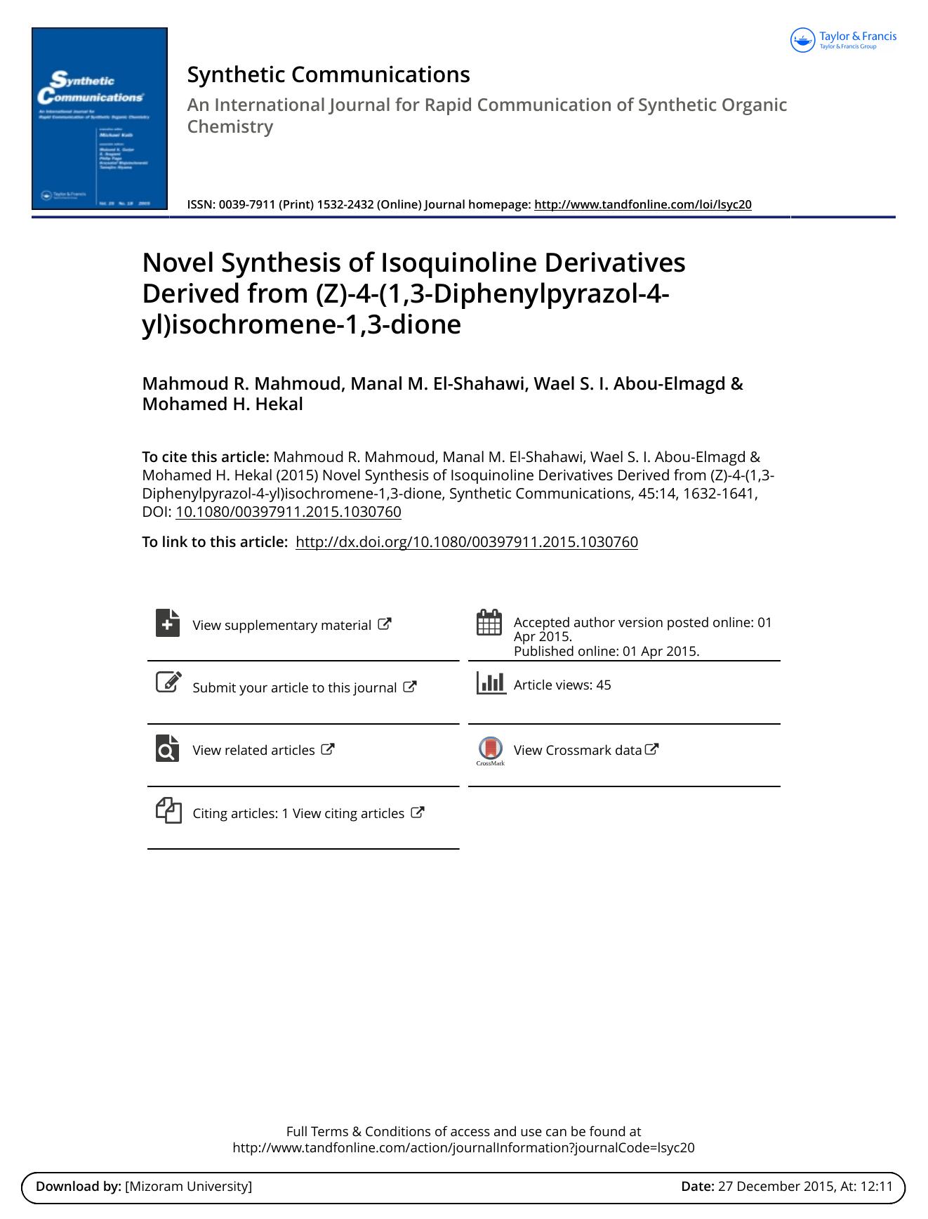 Novel Synthesis of Isoquinoline Derivatives Derived from (Z)-4-(1,3-Diphenylpyrazol-4-yl)isochromene-1,3-dione by Mahmoud R. Mahmoud
