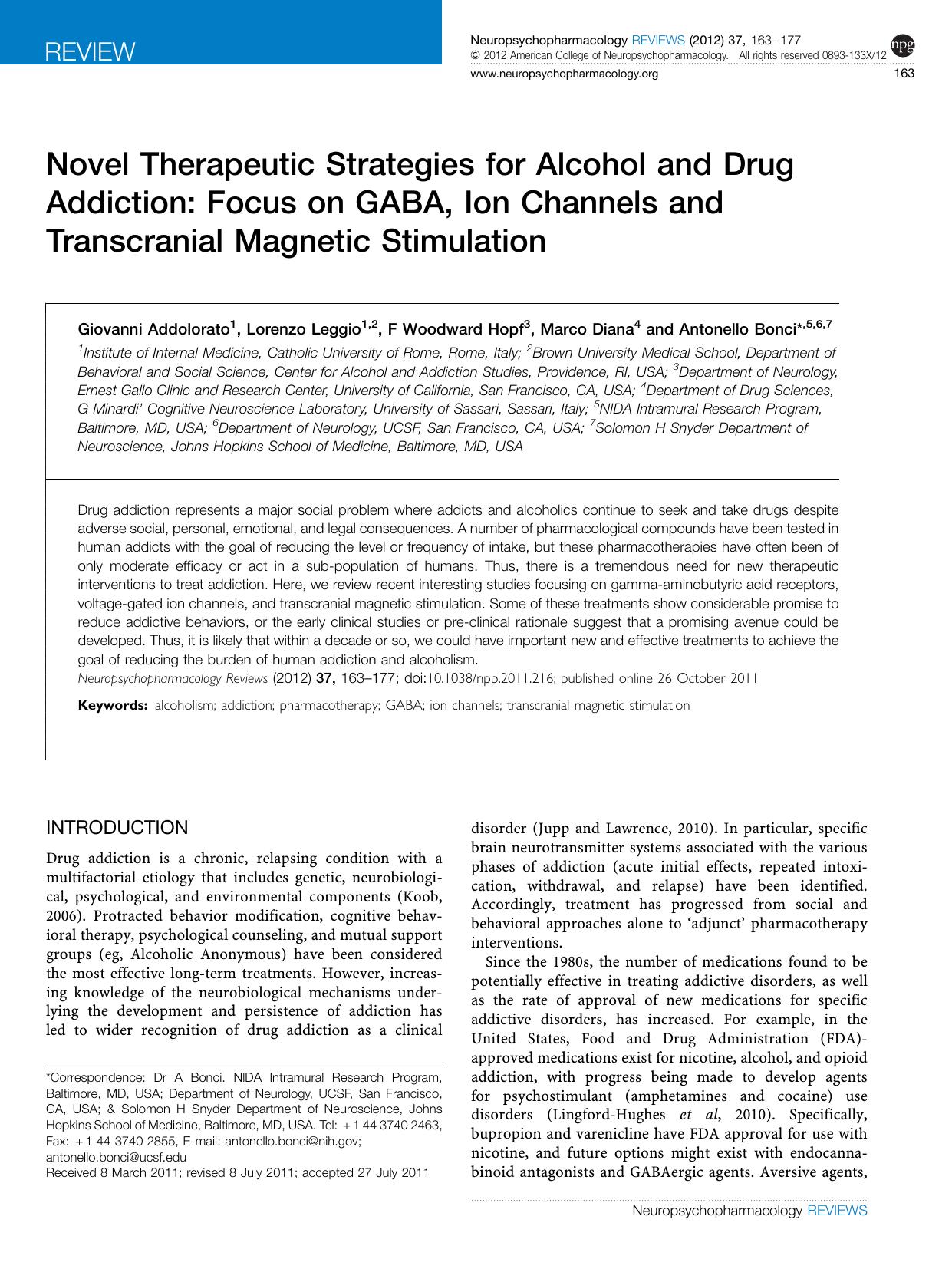 Novel Therapeutic Strategies for Alcohol and Drug Addiction: Focus on GABA, Ion Channels and Transcranial Magnetic Stimulation by Giovanni Addolorato & Lorenzo Leggio & F Woodward Hopf & Marco Diana & Antonello Bonci