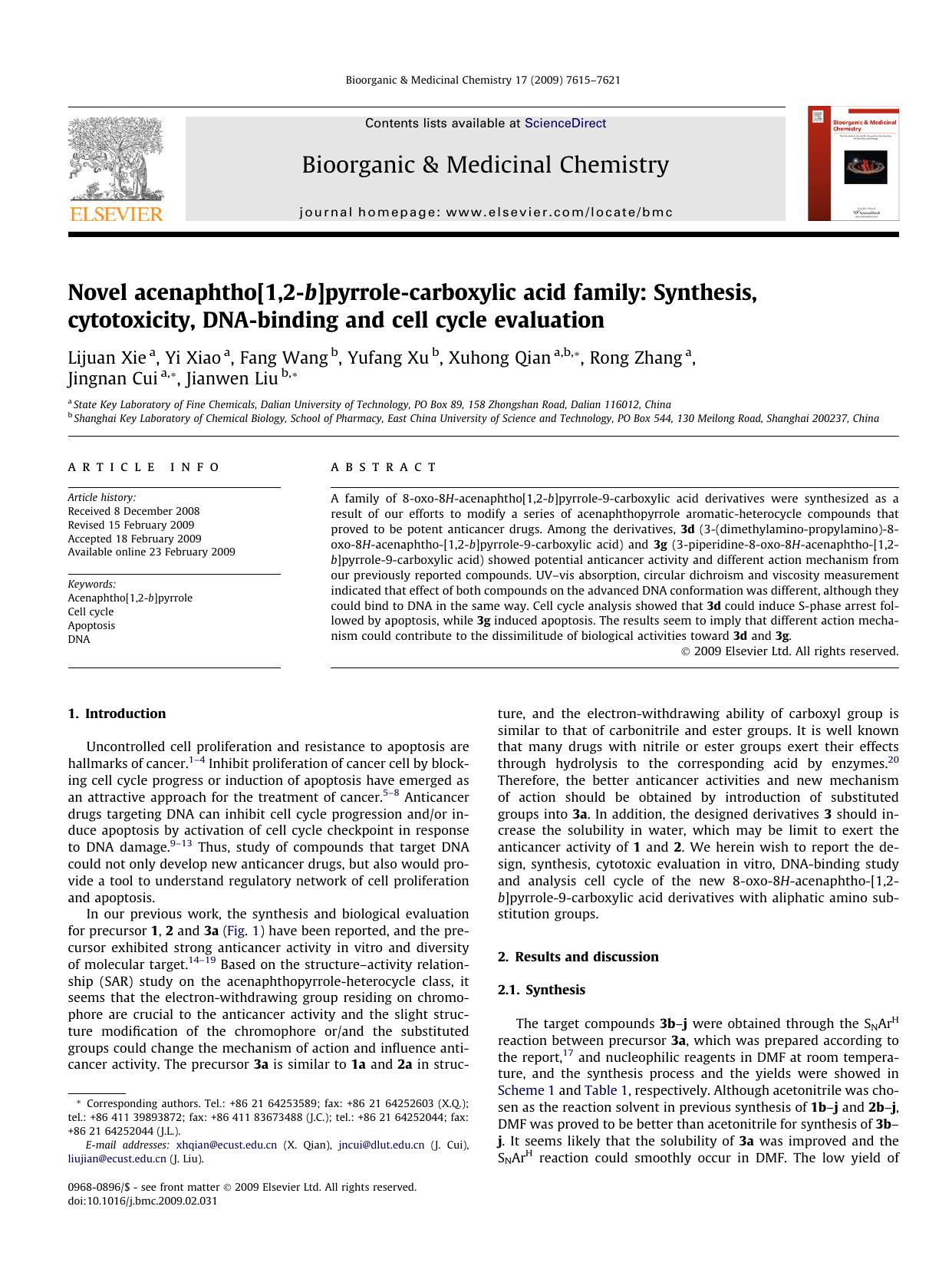 Novel acenaphtho[1,2-b]pyrrole-carboxylic acid family: Synthesis, cytotoxicity, DNA-binding and cell cycle evaluation by Lijuan Xie; Yi Xiao; Fang Wang; Yufang Xu; Xuhong Qian; Rong Zhang; Jingnan Cui; Jianwen Liu
