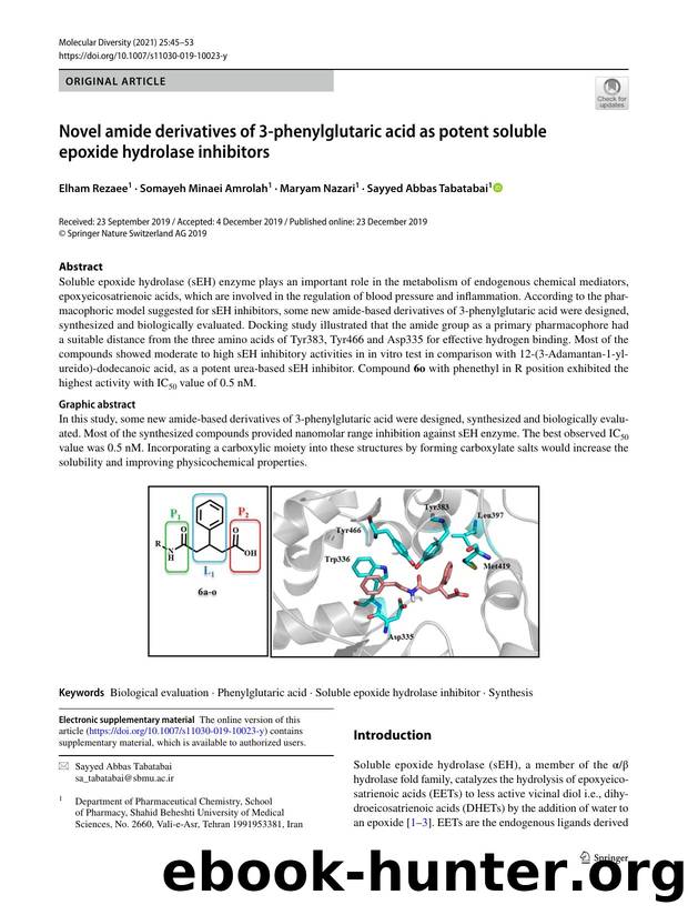Novel amide derivatives of 3-phenylglutaric acid as potent soluble epoxide hydrolase inhibitors by Elham Rezaee & Somayeh Minaei Amrolah & Maryam Nazari & Sayyed Abbas Tabatabai