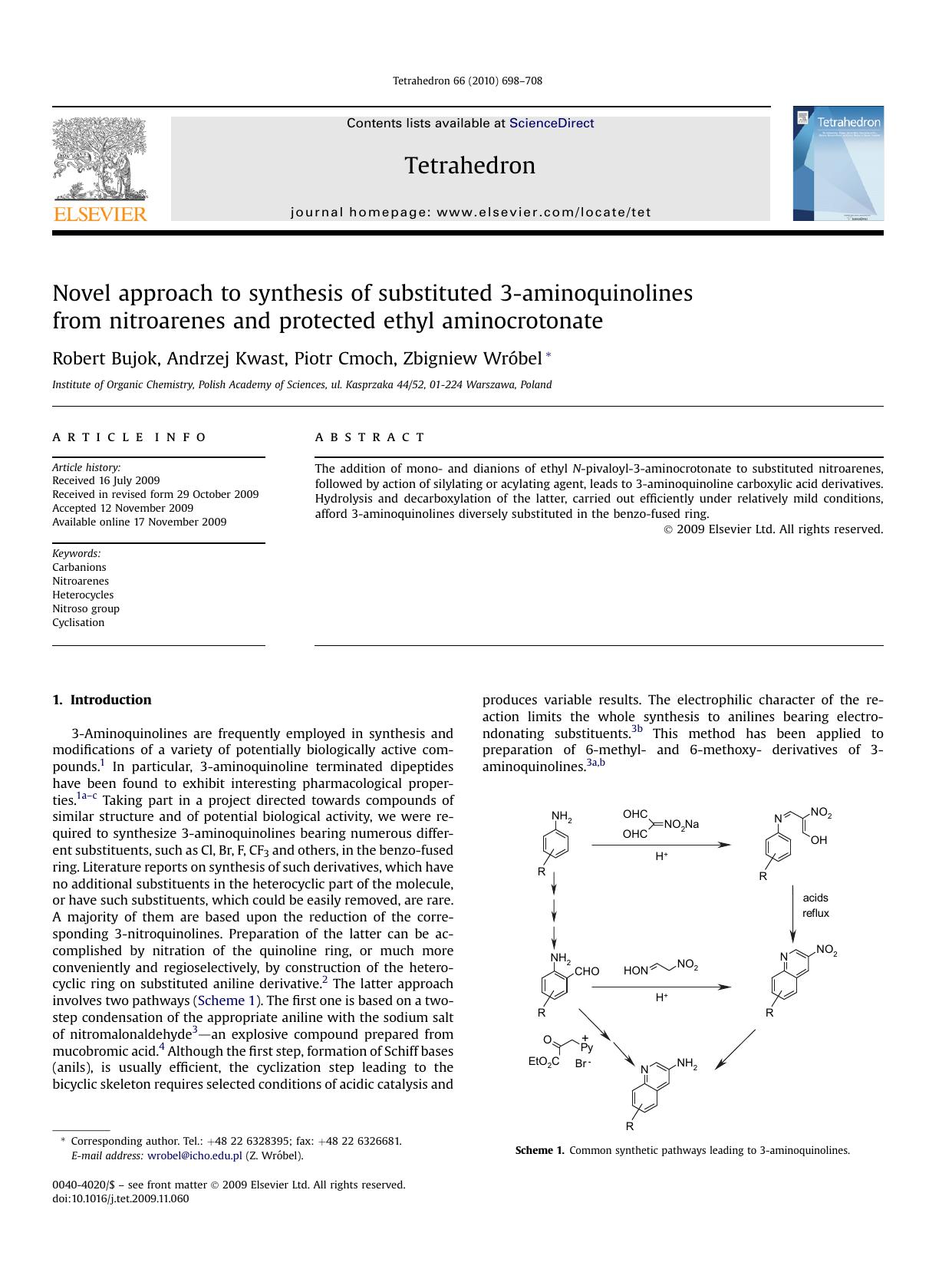 Novel approach to synthesis of substituted 3-aminoquinolines from nitroarenes and protected ethyl aminocrotonate by Robert Bujok; Andrzej Kwast; Piotr Cmoch; Zbigniew WrObel