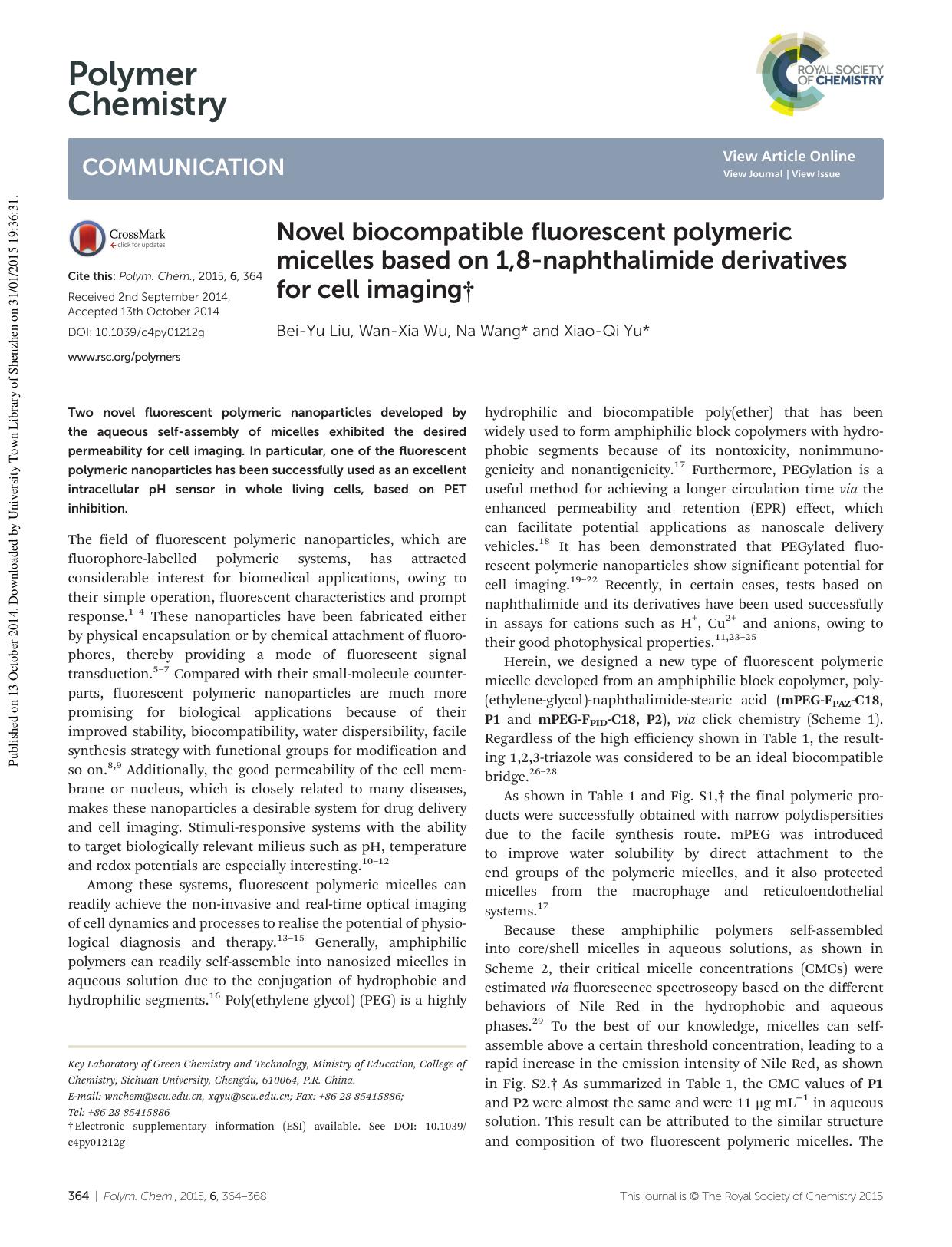 Novel biocompatible fluorescent polymeric micelles based on 1,8-naphthalimide derivatives for cell imaging by Bei-Yu Liu Wan-Xia Wu Na Wang Xiao-Qi Yu