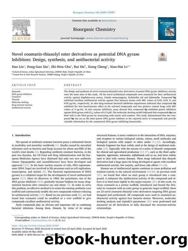 Novel coumarin-thiazolyl ester derivatives as potential DNA gyrase Inhibitors_ Design, synthesis, and antibacterial activity by Hao Liu & Dong-Guo Xia & Zhi-Wen Chu & Rui Hu & Xiang Cheng & Xian-Hai Lv