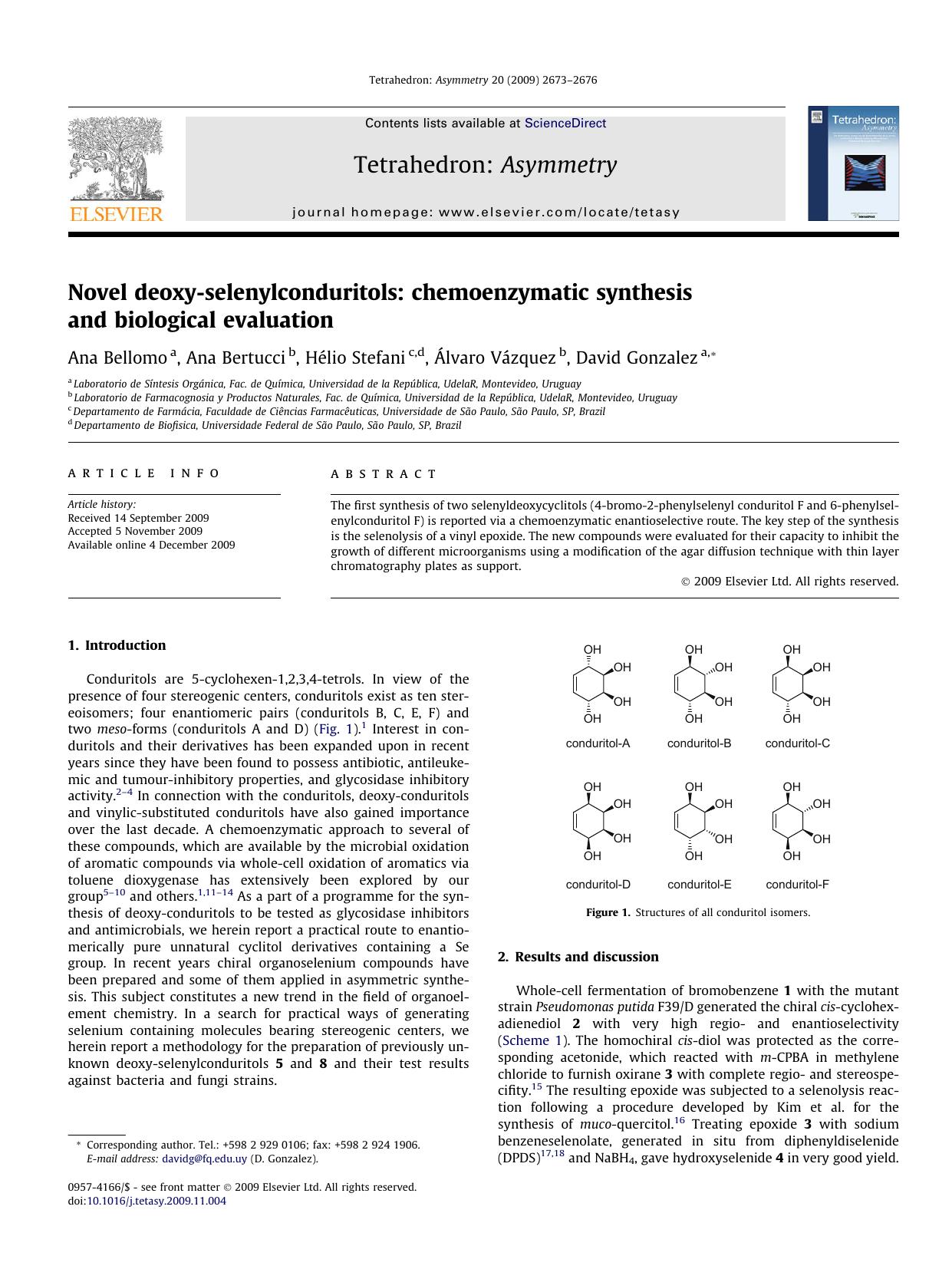 Novel deoxy-selenylconduritols: chemoenzymatic synthesis and biological evaluation by Ana Bellomo; Ana Bertucci; Hélio Stefani; Álvaro Vázquez; David Gonzalez