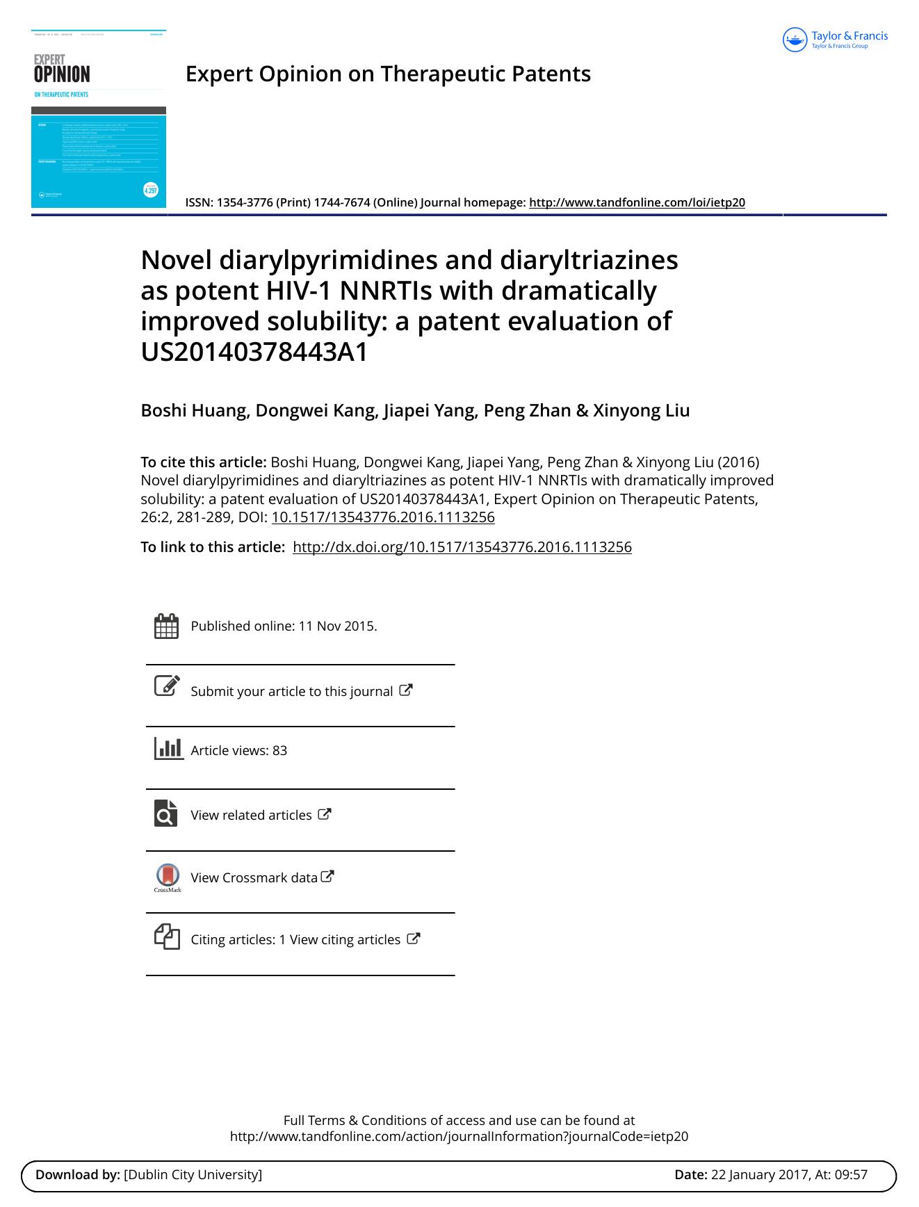 Novel diarylpyrimidines and diaryltriazines as potent HIV-1 NNRTIs with dramatically improved solubility: a patent evaluation of US20140378443A1 by Boshi Huang & Dongwei Kang & Jiapei Yang & Peng Zhan & Xinyong Liu