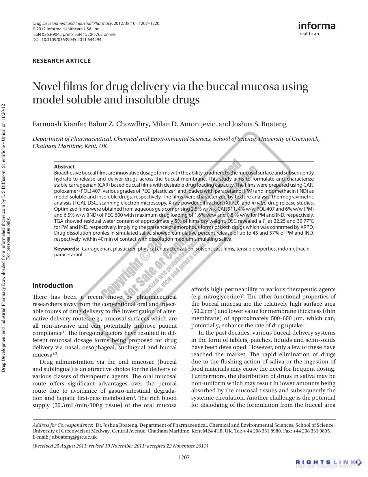 Novel films for drug delivery via the buccal mucosa using model soluble and insoluble drugs by Farnoosh Kianfar Babur Z. Chowdhry Milan D. Antonijevic & Joshua S. Boateng