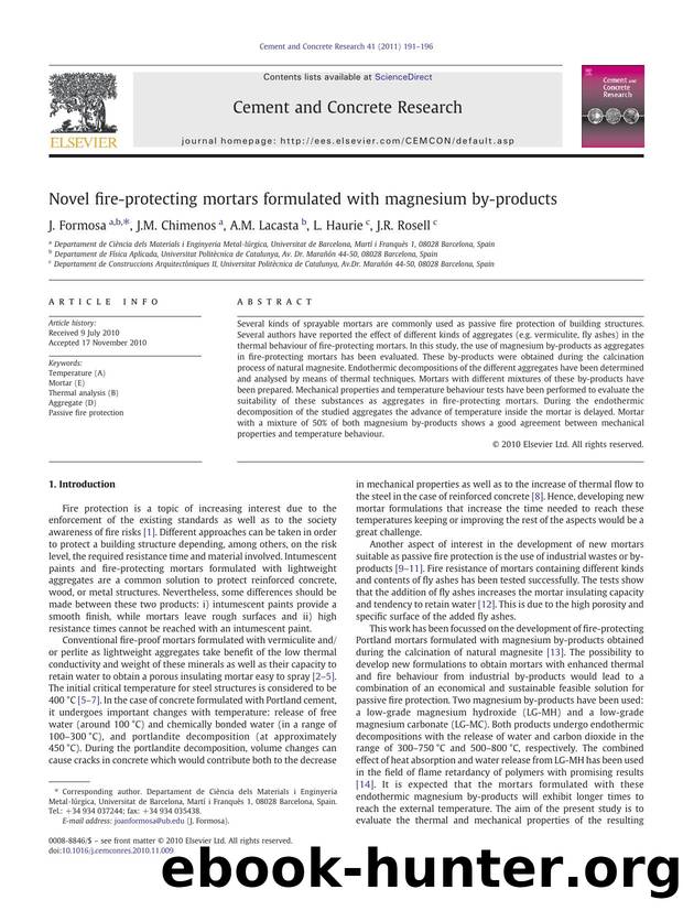 Novel fire-protecting mortars formulated with magnesium by-products by J. Formosa & J.M. Chimenos & A.M. Lacasta & L. Haurie & J.R. Rosell
