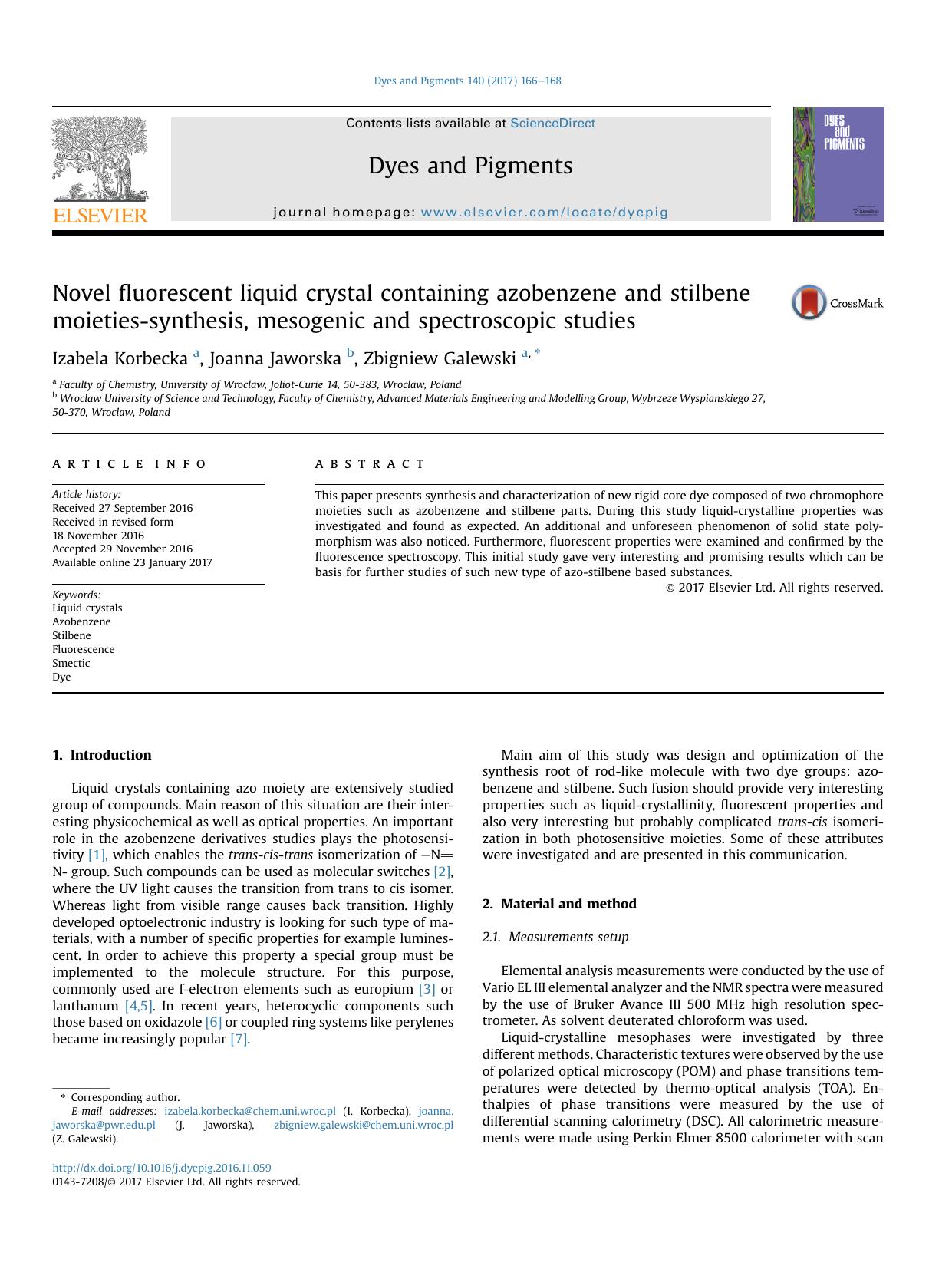 Novel fluorescent liquid crystal containing azobenzene and stilbene moieties-synthesis, mesogenic and spectroscopic studies by Izabela Korbecka & Joanna Jaworska & Zbigniew Galewski