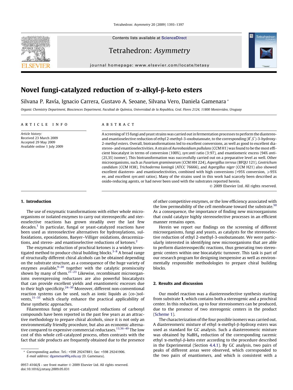 Novel fungi-catalyzed reduction of Î±-alkyl-Î²-keto esters by Silvana P. Ravía; Ignacio Carrera; Gustavo A. Seoane; Silvana Vero; Daniela Gamenara