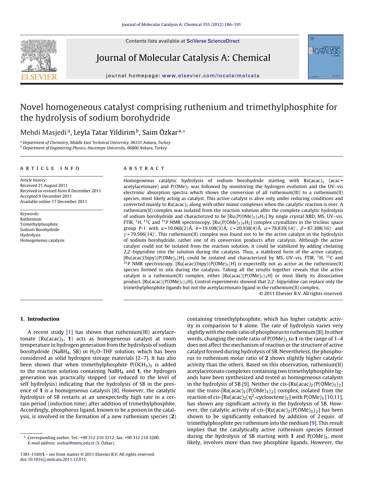 Novel homogeneous catalyst comprising ruthenium and trimethylphosphite for the hydrolysis of sodium borohydride by Mehdi Masjedi