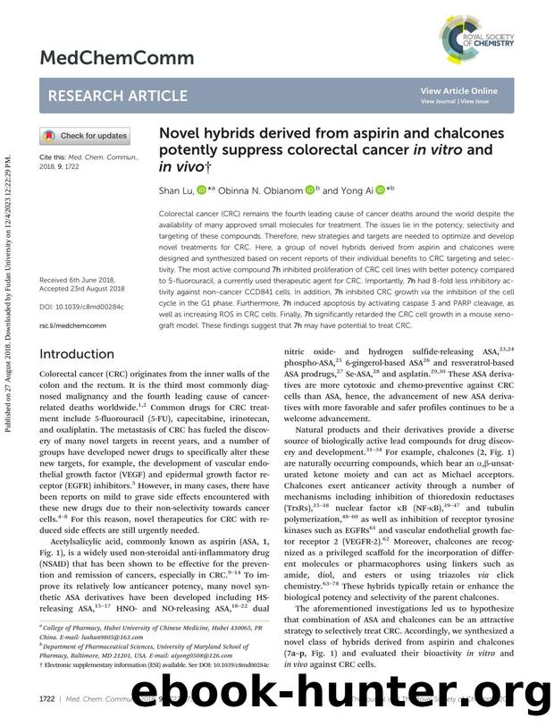 Novel hybrids derived from aspirin and chalcones potently suppress colorectal cancer in vitro and in vivo by Shan Lu & Obinna N. Obianom & Yong Ai