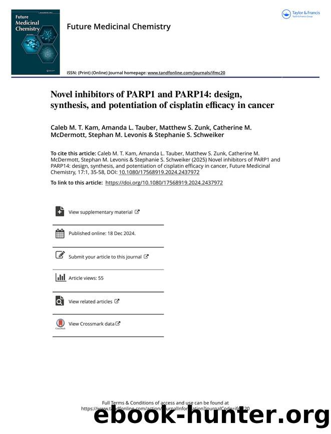 Novel inhibitors of PARP1 and PARP14: design, synthesis, and potentiation of cisplatin efficacy in c by unknow