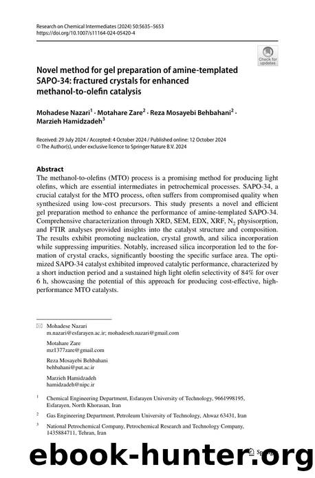 Novel method for gel preparation of amine-templated SAPO-34: fractured crystals for enhanced methanol-to-olefin catalysis by Mohadese Nazari & Motahare Zare & Reza Mosayebi Behbahani & Marzieh Hamidzadeh