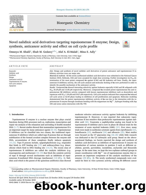 Novel nalidixic acid derivatives targeting topoisomerase II enzyme; Design, synthesis, anticancer activity and effect on cell cycle profile by Omneya M. Khalil & Ehab M. Gedawy & Afaf A. El-Malah & Mina E. Adly