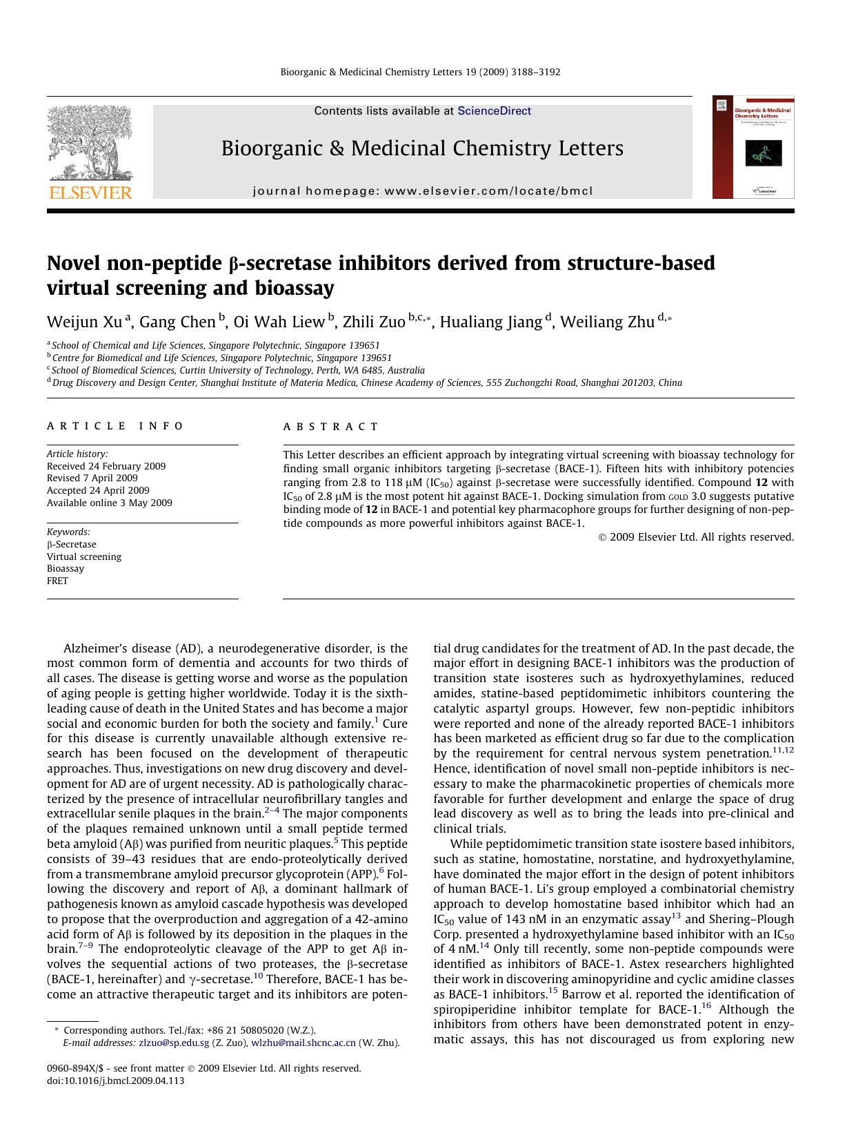 Novel non-peptide Î²-secretase inhibitors derived from structure-based virtual screening and bioassay by Weijun Xu; Gang Chen; Oi Wah Liew; Zhili Zuo; Hualiang Jiang; Weiliang Zhu