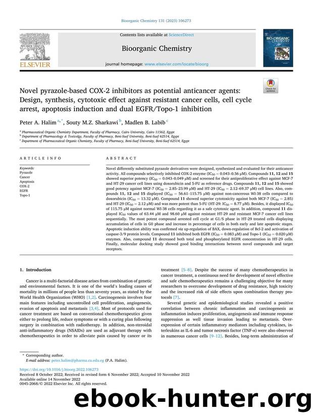 Novel pyrazole-based COX-2 inhibitors as potential anticancer agents: Design, synthesis, cytotoxic effect against resistant cancer cells, cell cycle arrest, apoptosis induction and by Peter A. Halim & Souty M.Z. Sharkawi & Madlen B. Labib