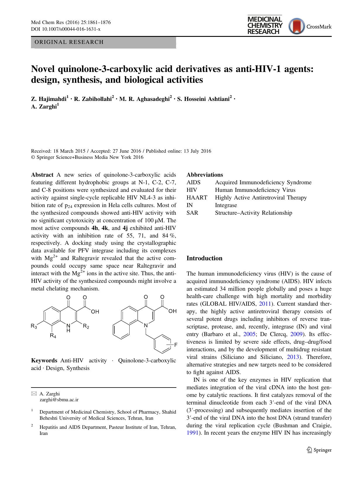 Novel quinolone-3-carboxylic acid derivatives as anti-HIV-1 agents: design, synthesis, and biological activities by Z. Hajimahdi & R. Zabihollahi & M. R. Aghasadeghi & S. Hosseini Ashtiani & A. Zarghi
