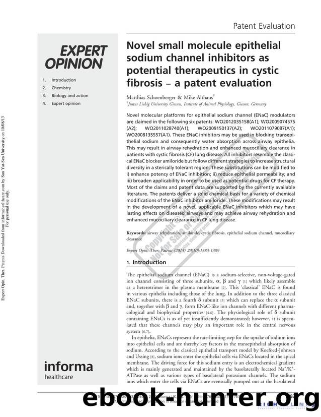 Novel small molecule epithelial sodium channel inhibitors as potential therapeutics in cystic fibrosis â a patent evaluation by Matthias Schoenberger Mike Althaus