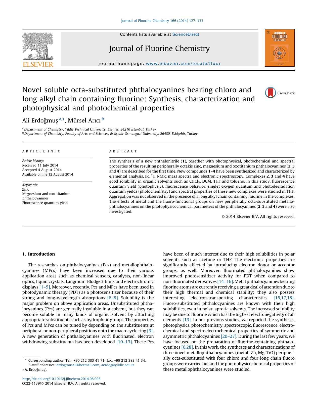 Novel soluble octa-substituted phthalocyanines bearing chloro and long alkyl chain containing fluorine: Synthesis, characterization and photophysical and photochemical properties by Ali Erdoğmuş & Mürsel Arıcı