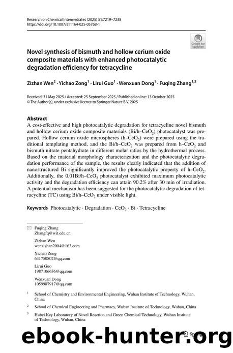 Novel synthesis of bismuth and hollow cerium oxide composite materials with enhanced photocatalytic degradation efficiency for tetracycline by Zizhan Wen & Yichao Zong & Lirui Guo & Wenxuan Dong & Fuqing Zhang