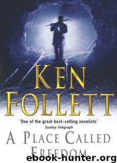Novel.16.A.Place.Called.Freedom.1993 by Follett Ken