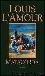 Novel.31.Matagorda.1967 by Louis L'Amour