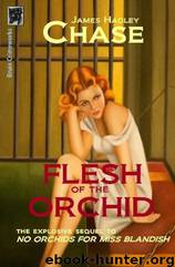 Novel.The Flesh of The Orchid.1948 by Chase James Hadley