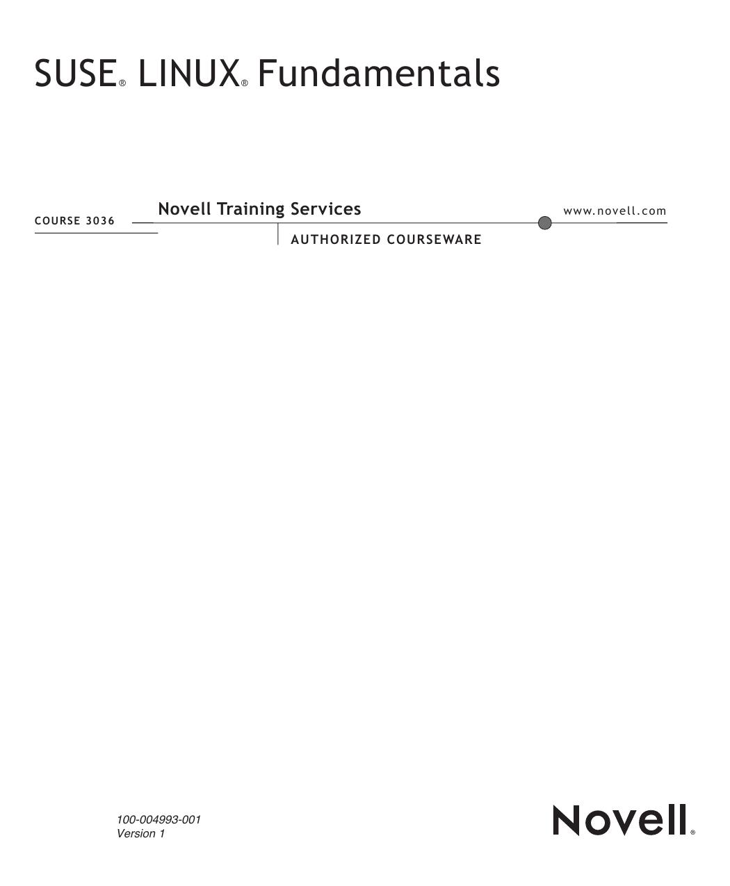 Novell Course 3036 SUSE Linux Fundamentals Training by Michael Eicks