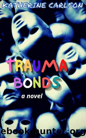 Novels2022-Trauma Bonds by Carlson Katherine