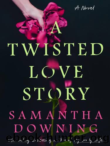 Novels2023-A Twisted Love Story by Downing Samantha