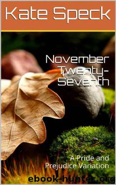 November Twenty-Seventh by Kate Speck