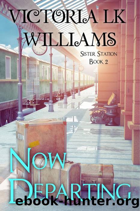 Now Departing by Victoria LK Williams