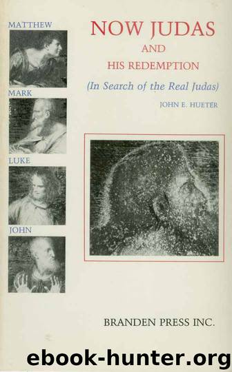 Now Judas and His Redemption by Hueter John E