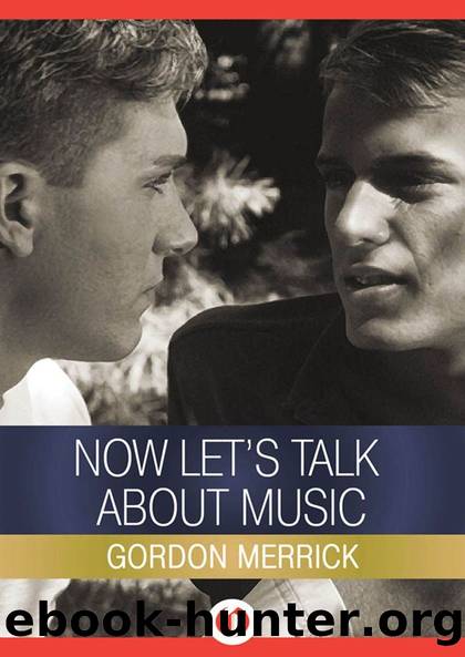 Now Let's Talk About Music by Gordon Merrick