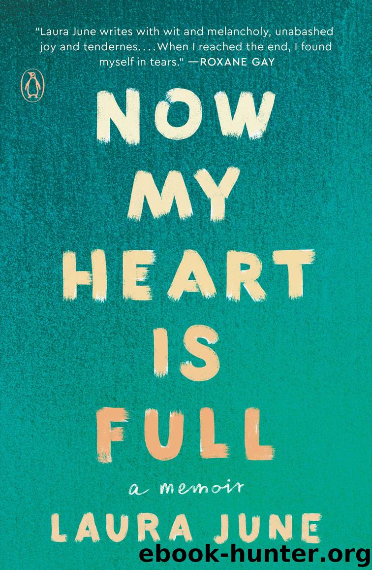 Now My Heart Is Full by Laura June